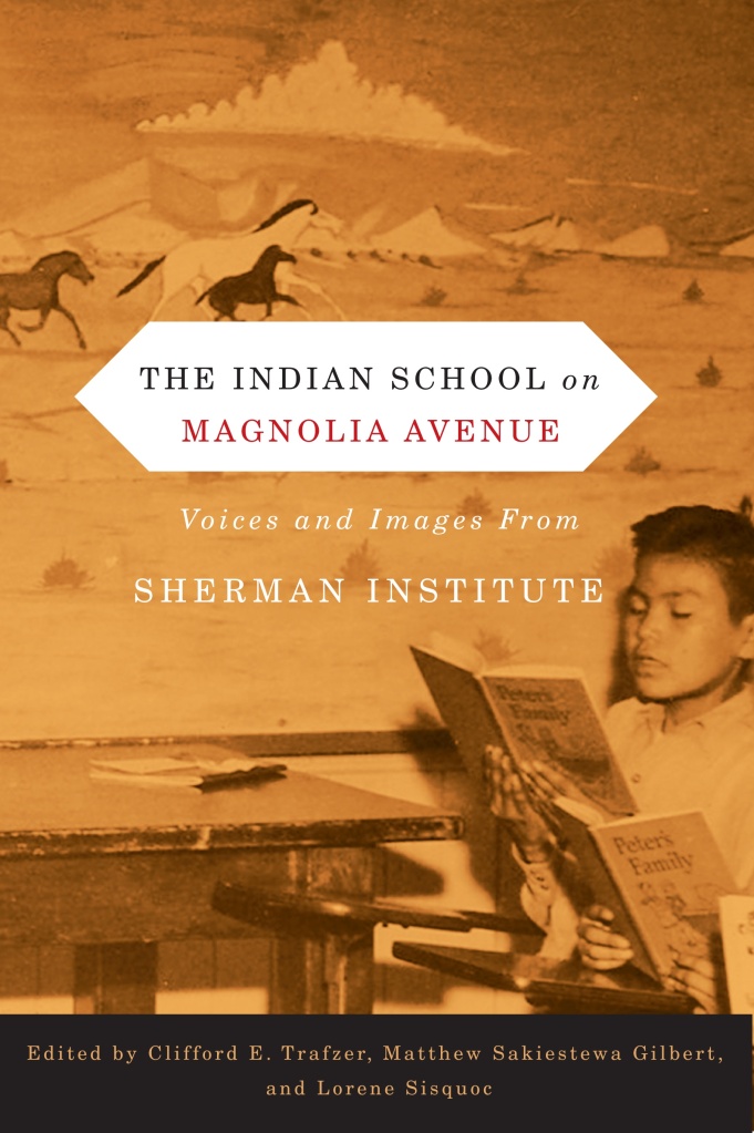 The Indian School On Magnolia Avenue Voices And Images